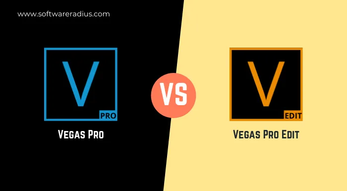 Vegas Pro Vs Vegas Pro Edit